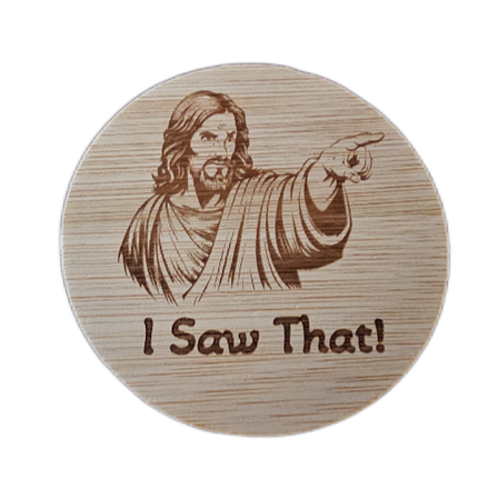 Wooden bottle opener with engraved image Jesus pointing and stressing 'I Saw That!'